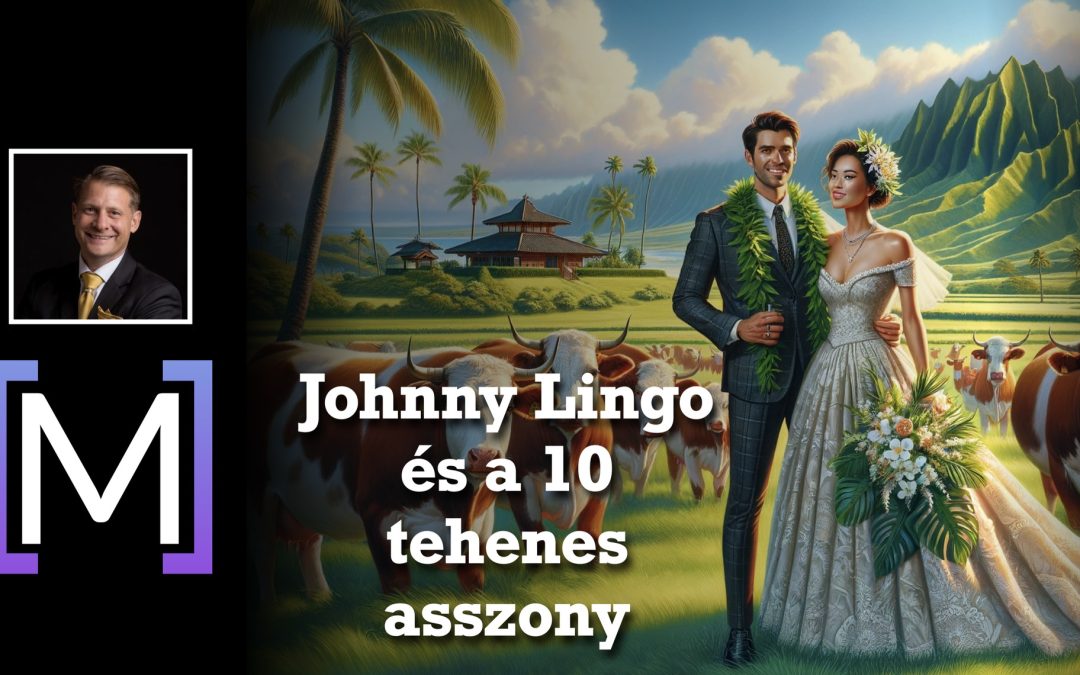 Johnny Lingo és a 10 tehenes asszony