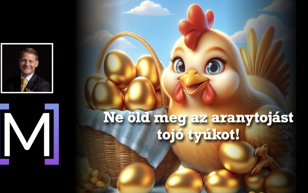 Aranytojást tojó tyúk