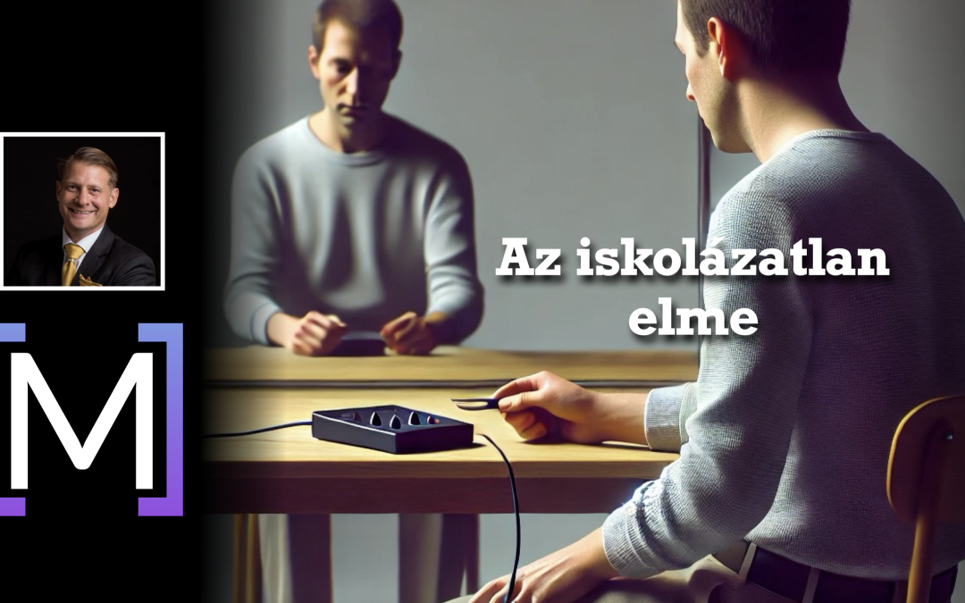 Az iskolázatlan elme