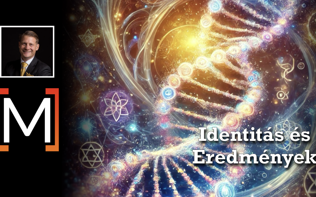 Identitás és eredmények