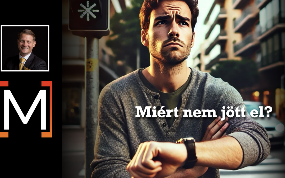 Miért nem jött el?